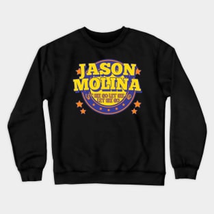 Jason Molina let me go let me go let me go Crewneck Sweatshirt